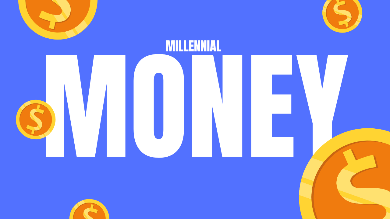 Millennial Money